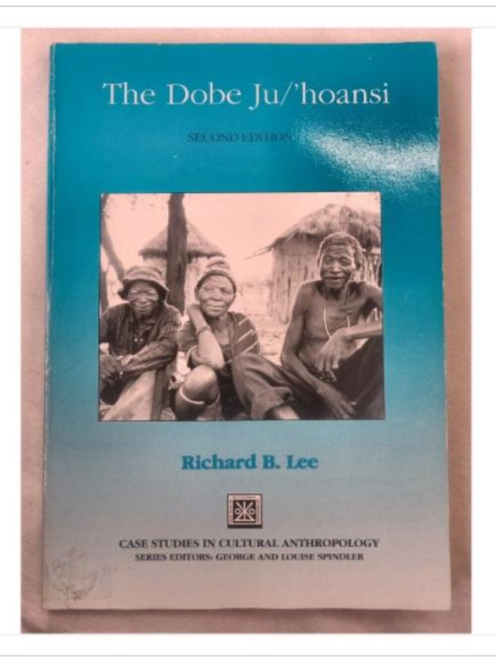 The Dobe Ju/'hoansi Richard B. Lee 1993 2nd Edition Paperback Book Vintage Read